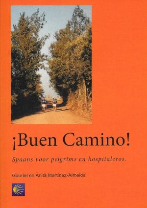 ¡Buen Camino! Spaans voor pelgrims Handig om bij je te hebben!