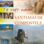 Te voet naar Santiago de Compostela