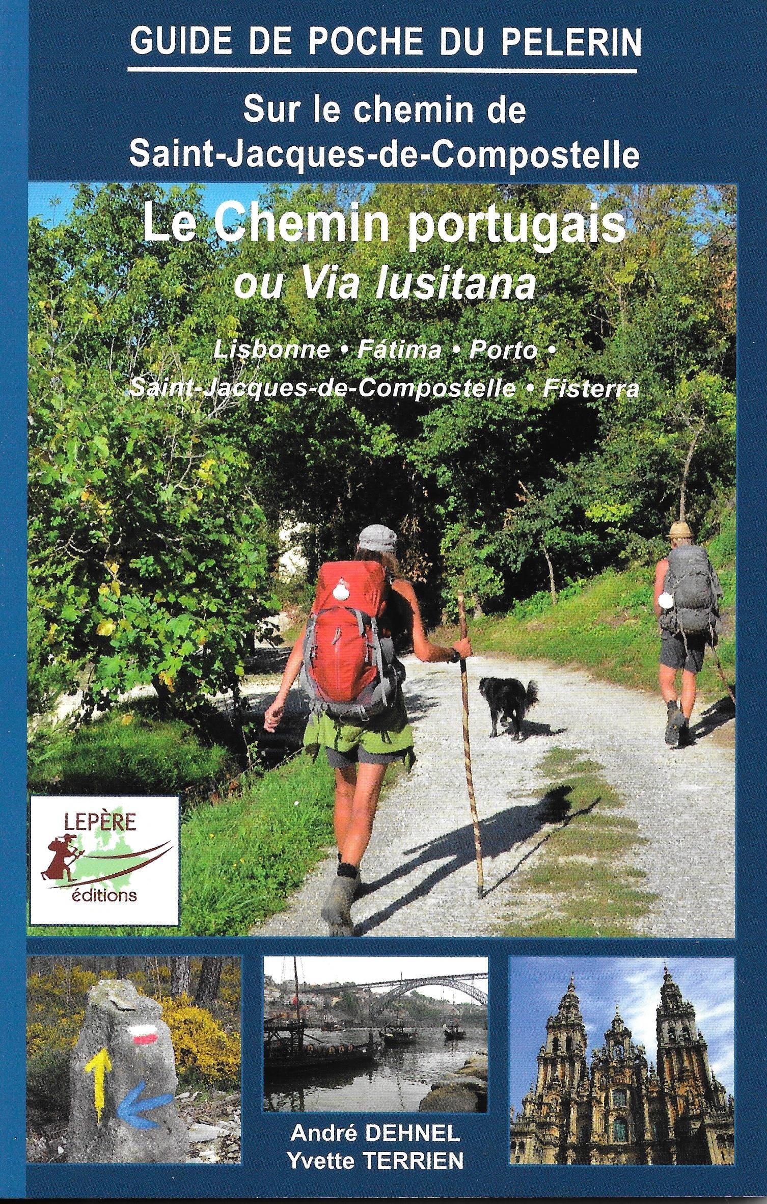 Sur le chemin de Saint-Jacques-de-Compostelle - Le Chemin Portugais, la Via Lusitana