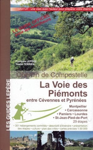 Sur le chemin de Saint-Jacques-de-Compostelle|La voie des Piémonts, entre Cévennes et Pyrénées
