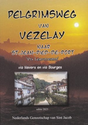 Pelgrimsweg van Vézelay naar Saint-Jean-Pied-de-Port via Nevers en Bourges (Via Lemovicensis)