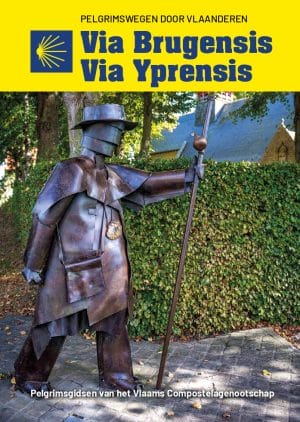 Via Brugensis - Via Yprensis (e-boek)|Pelgrimsgidsen van het Vlaams Compostelagenootschap