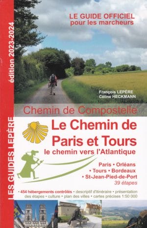 Le Chemin de Paris et Tours|Le chemin vers l’Atlantique