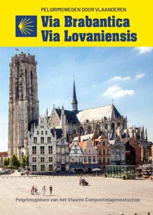 Via Brabantica - Via Lovaniensis (gedrukte gids)|Pelgrimsgidsen van het Vlaams Compostelagenootschap